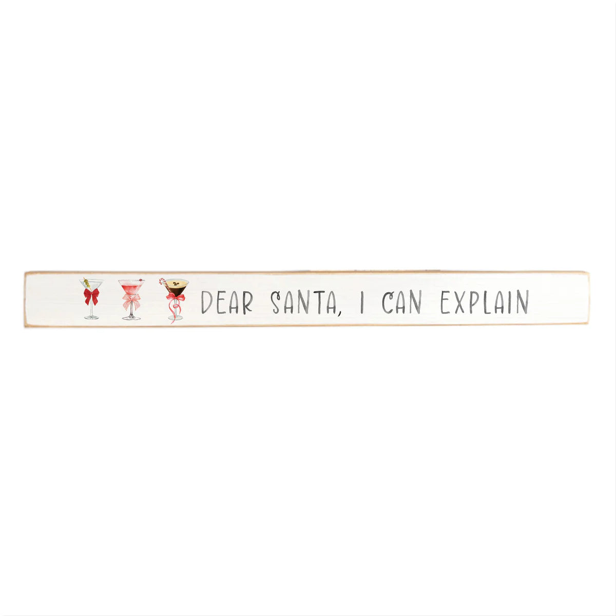 Dear Santa I Can Explain - Skinny Sign