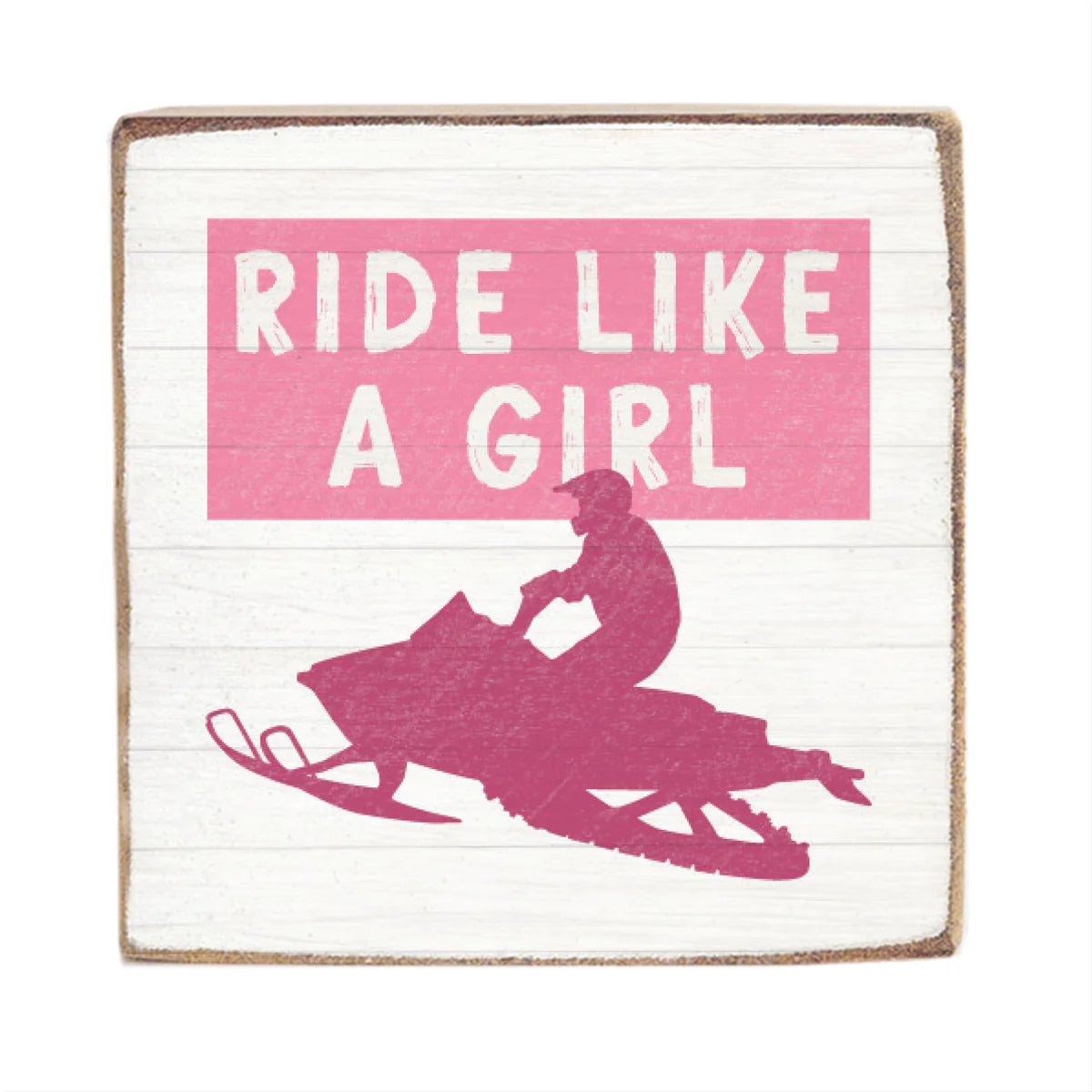 Ride Like A Girl Square Wood Block Sign