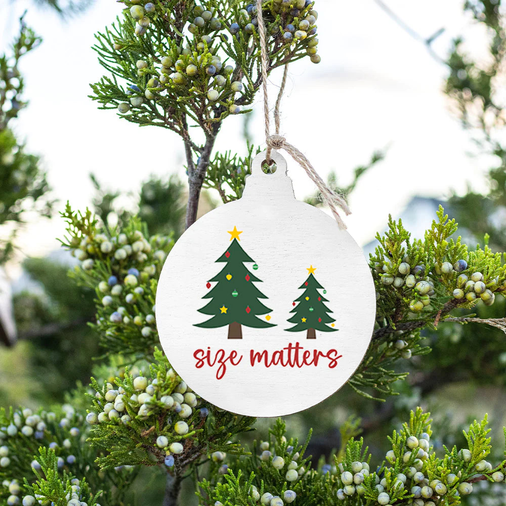 Size Matters Tree Ornament