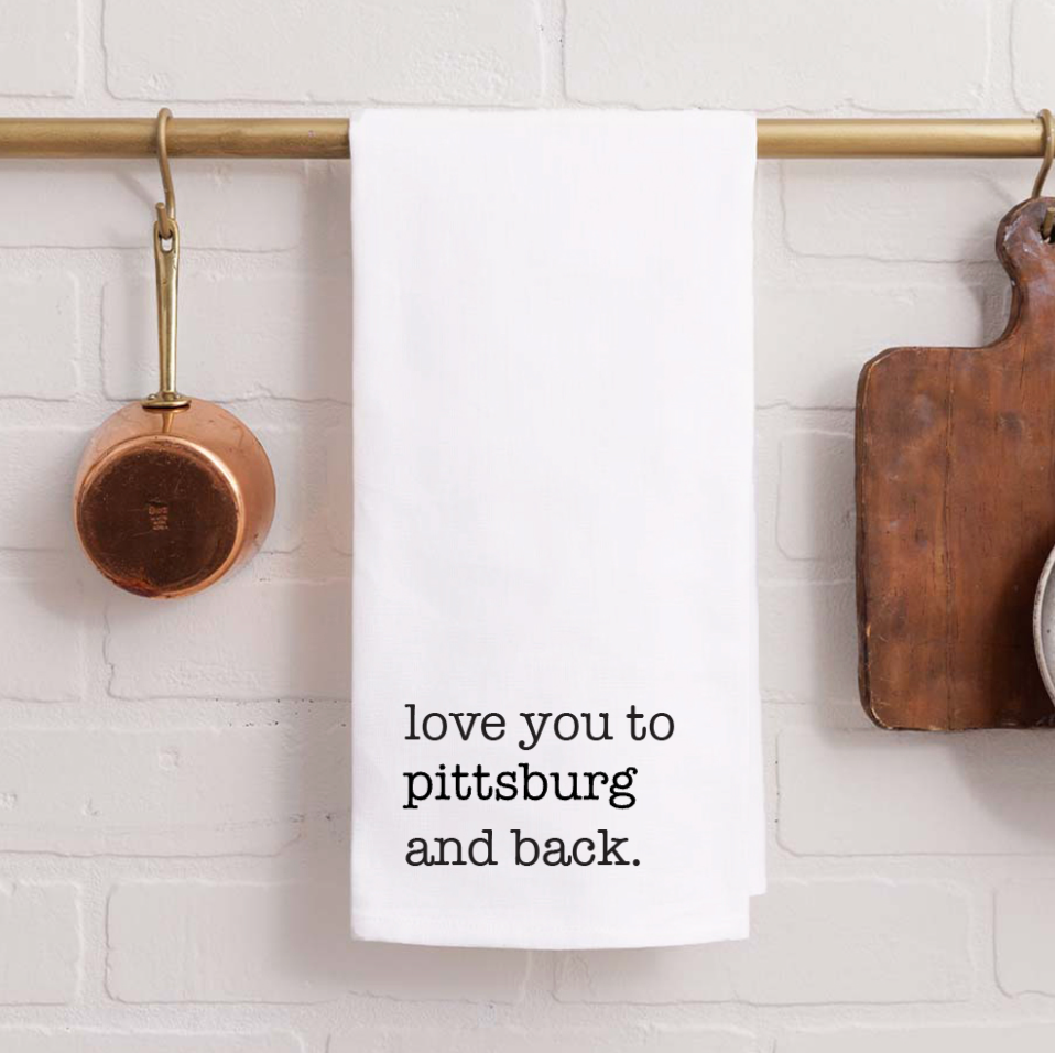 Love you to Pittsburg - Kitchen Towel