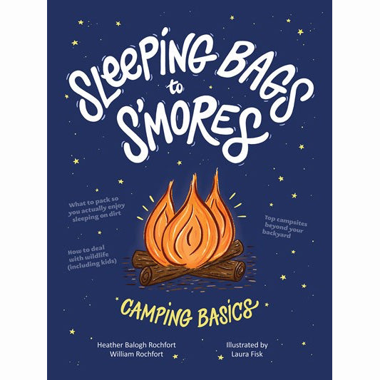 Sleeping Bags to S'mores: Camping Basics - Book