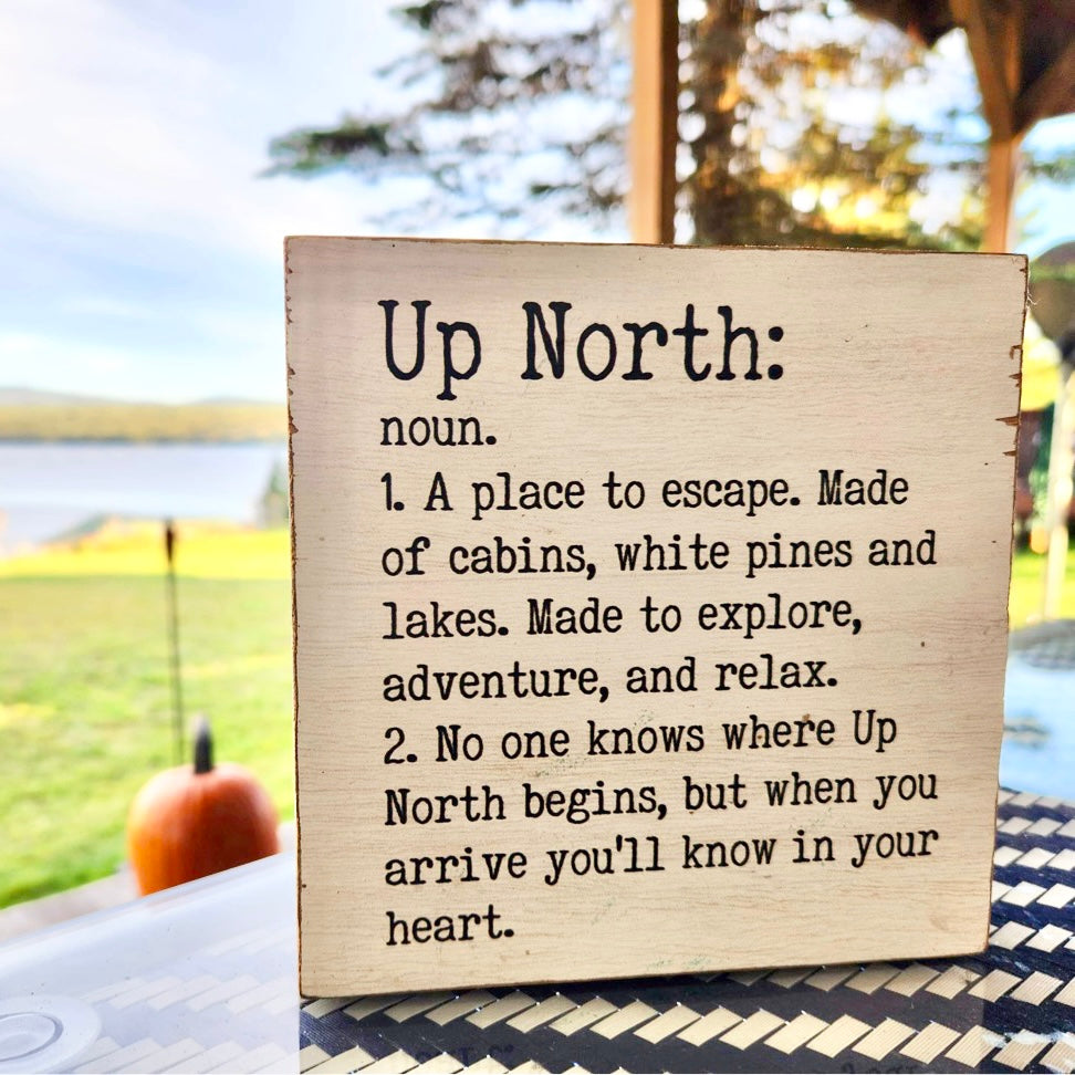 Up North Definition Square Block Sign