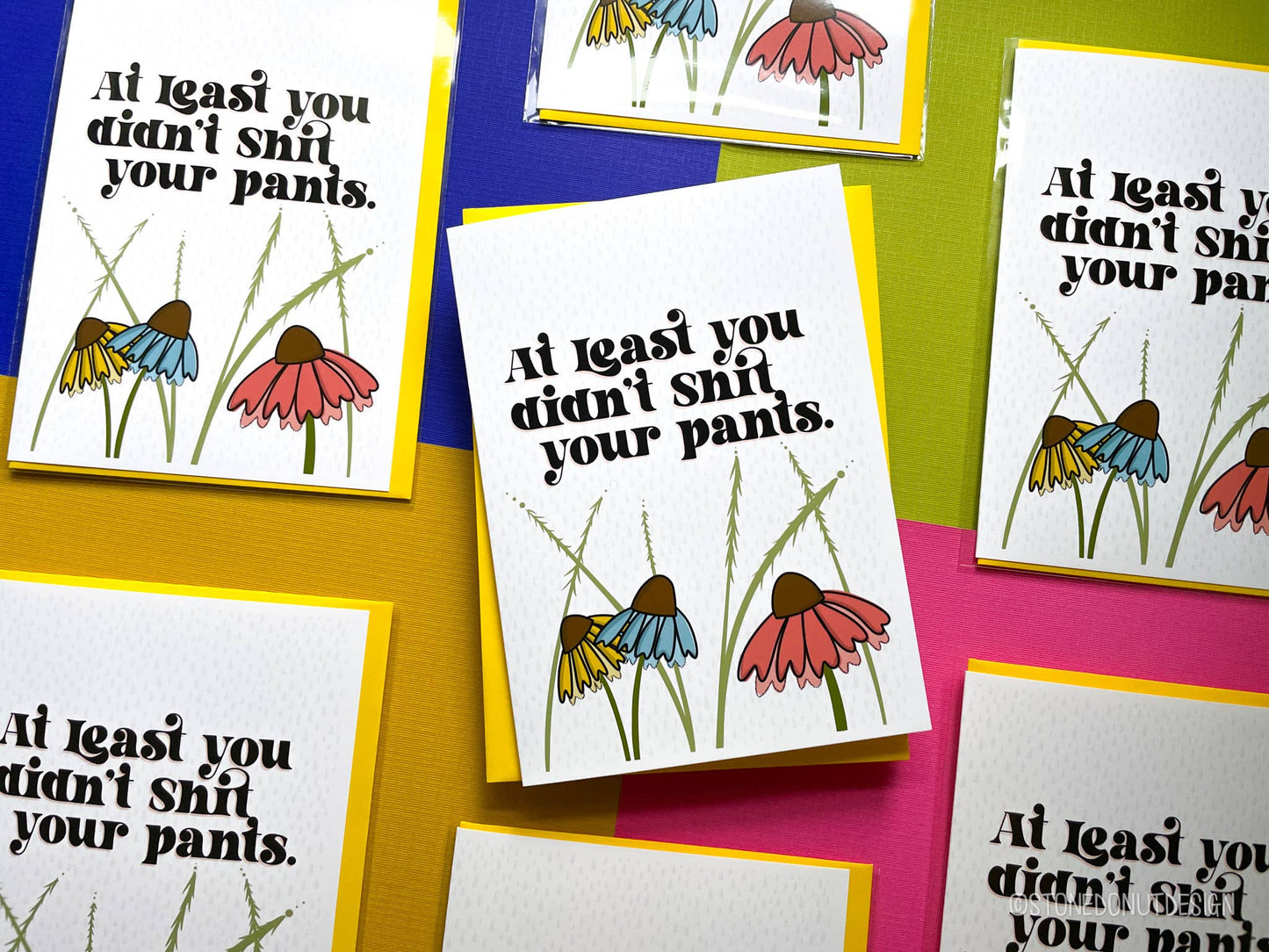 At Least You Didn't Shit Your Pants Greeting Card