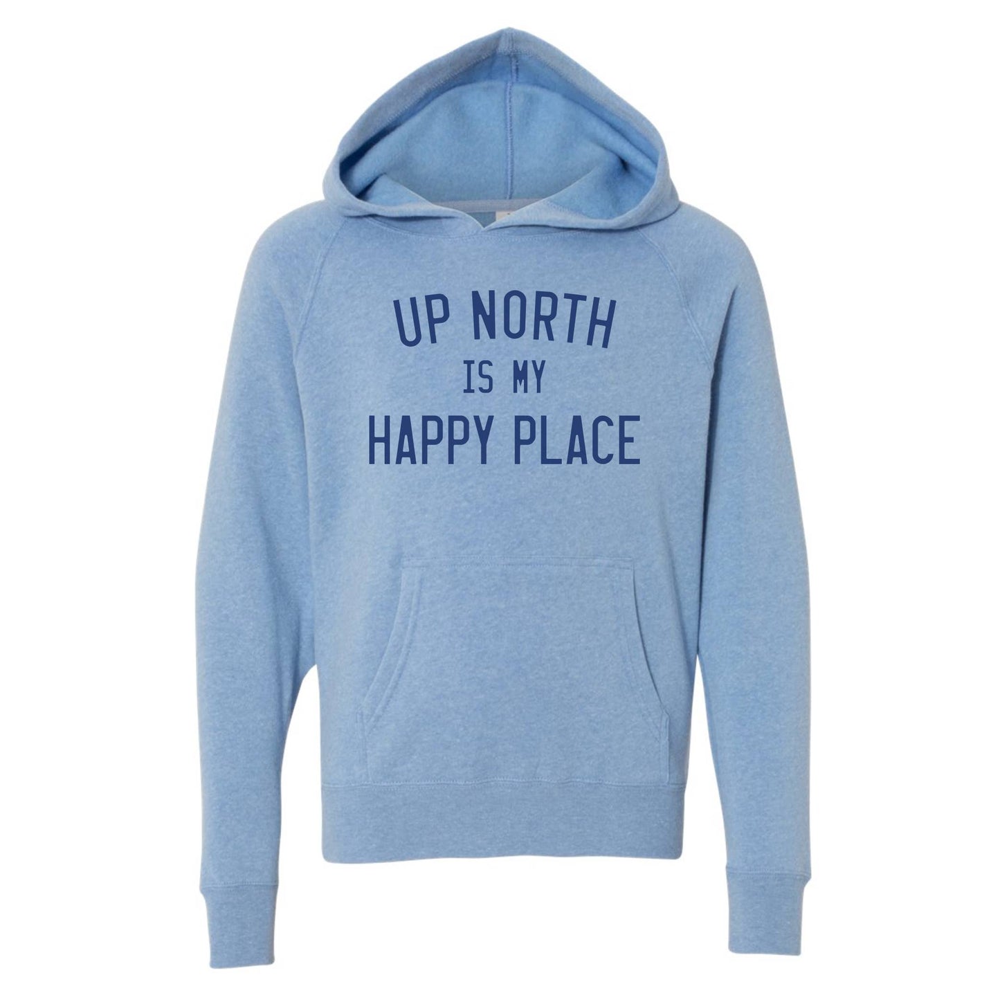 Up North Is My Happy Place Youth Sweatshirt. Pacific.