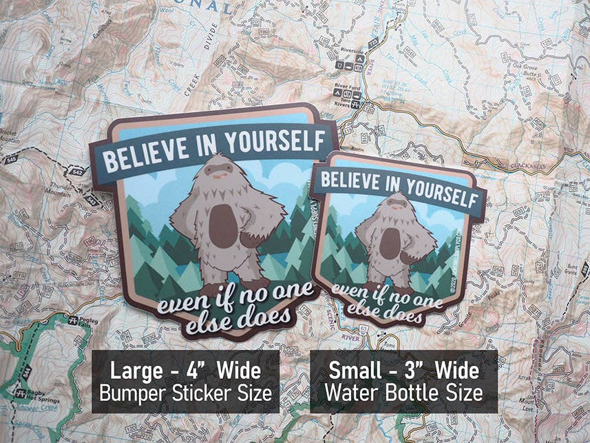 Bigfoot Believe in Yourself Sasquatch Sticker