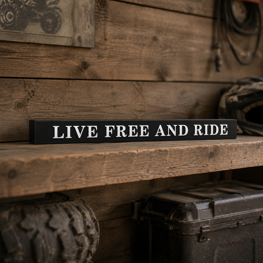 Live Free and Ride - Skinny Sign