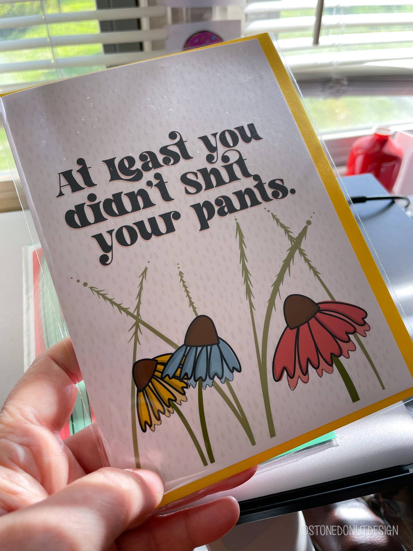 At Least You Didn't Shit Your Pants Greeting Card