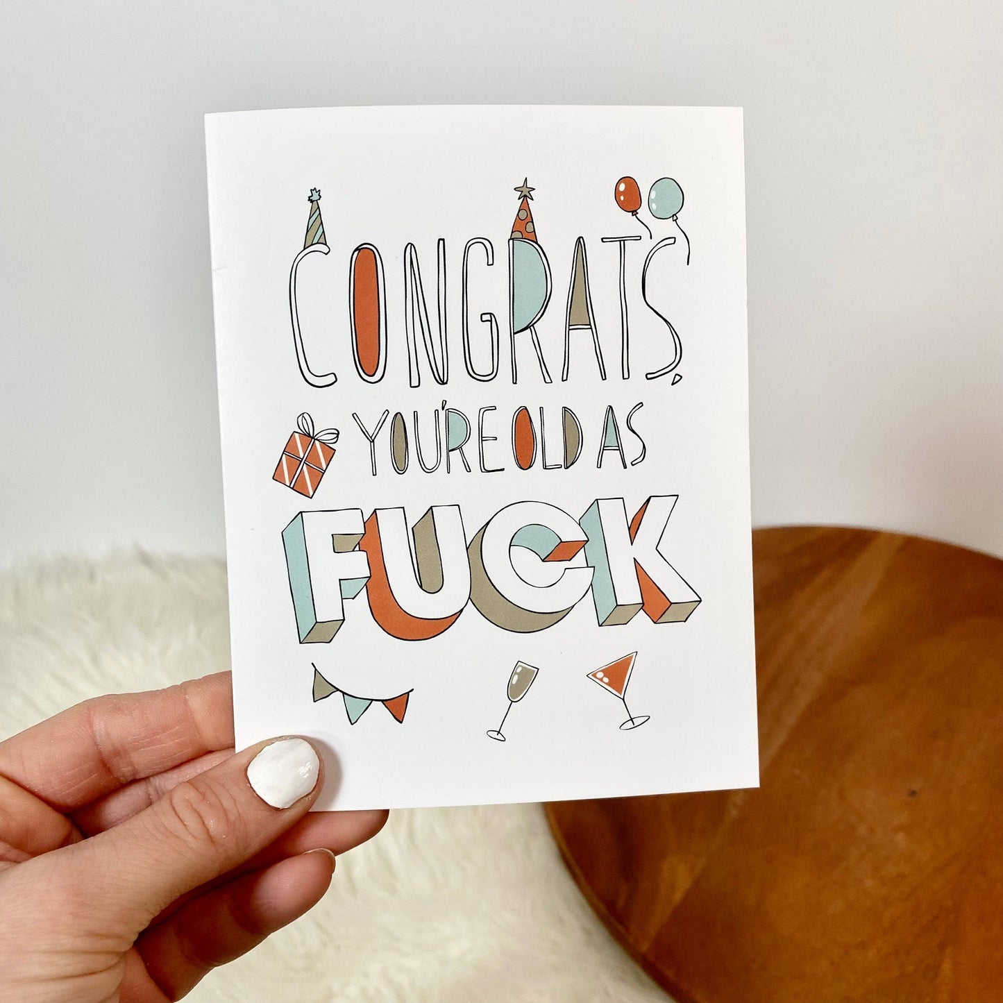 Congrats, You're Old As F*ck Funny Birthday Card