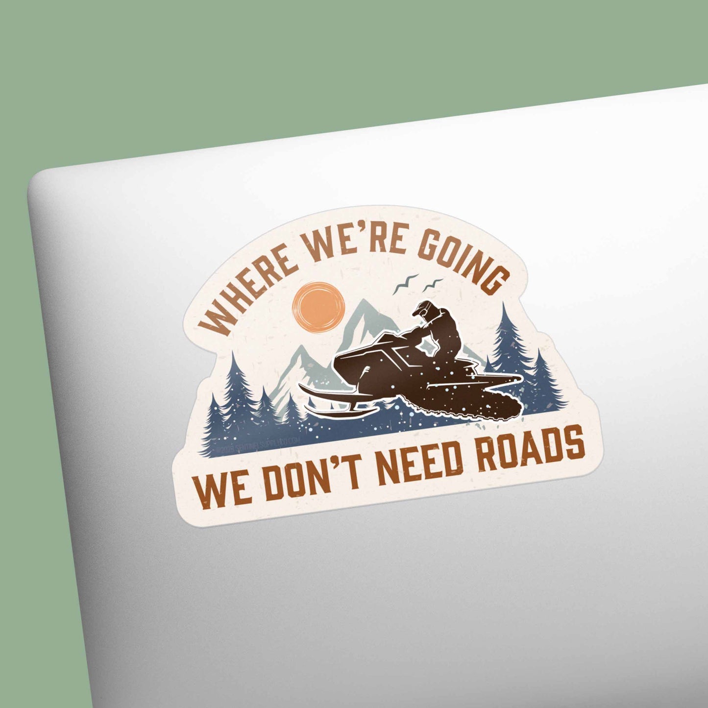 Where We're Going We Don't Need Roads Snowmobile Sticker
