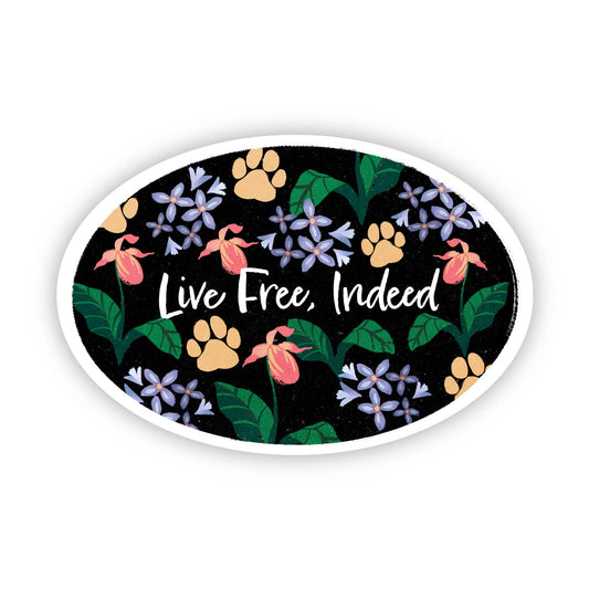 "Live Free, Indeed" New Hampshire Quote Sticker