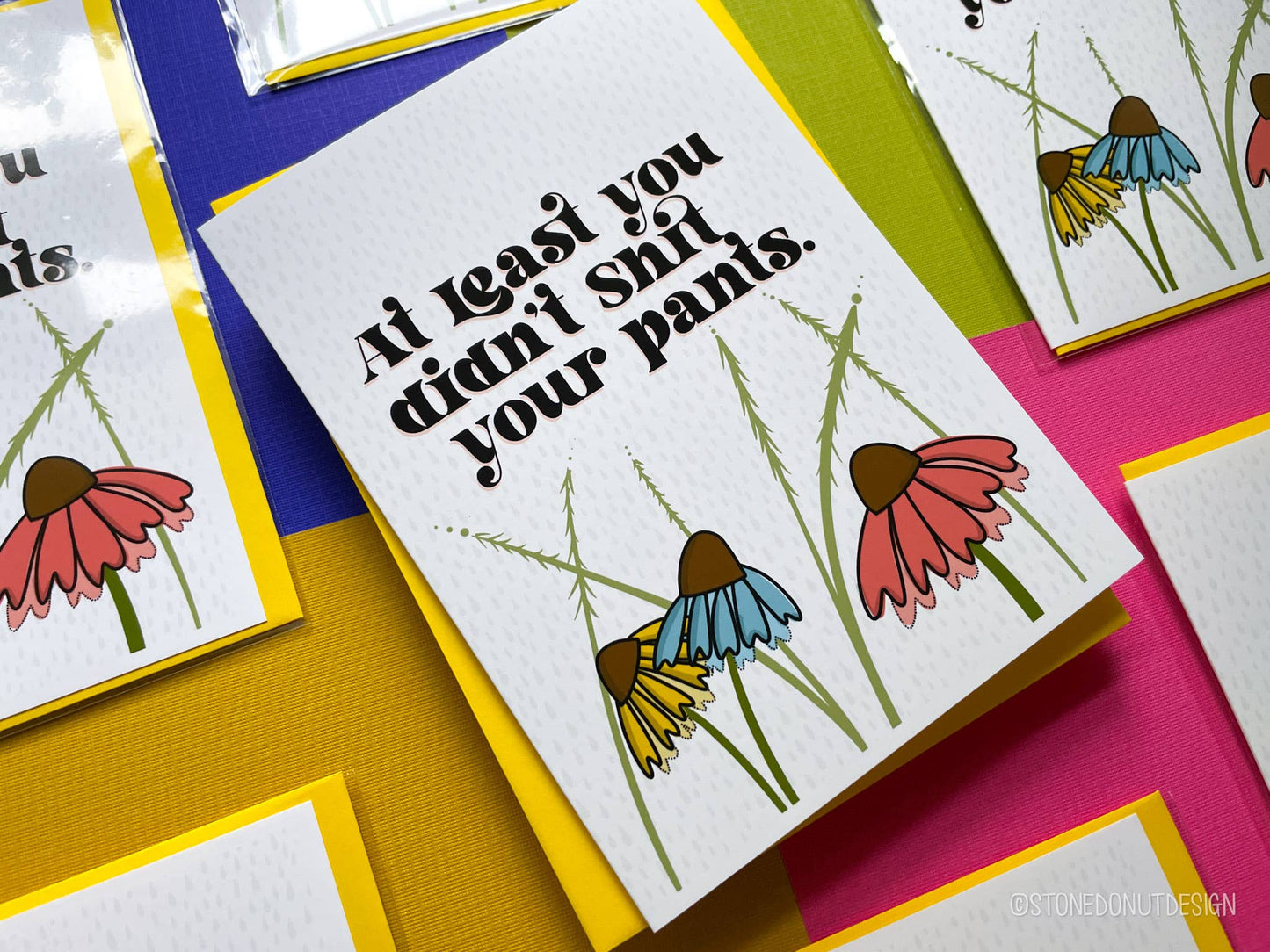 At Least You Didn't Shit Your Pants Greeting Card