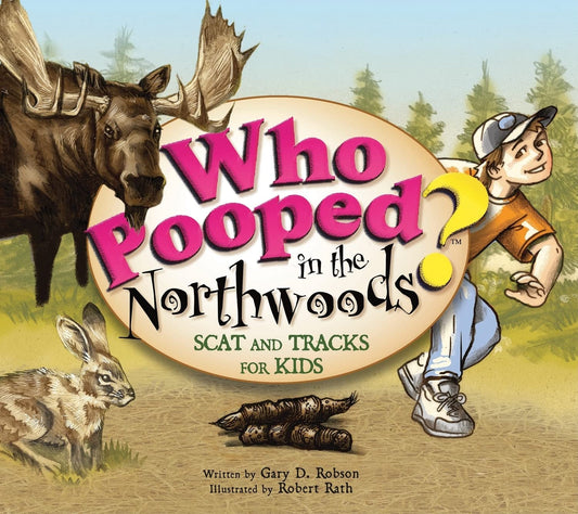 Who Pooped in the Northwoods? - Scat and Tracks for Kids