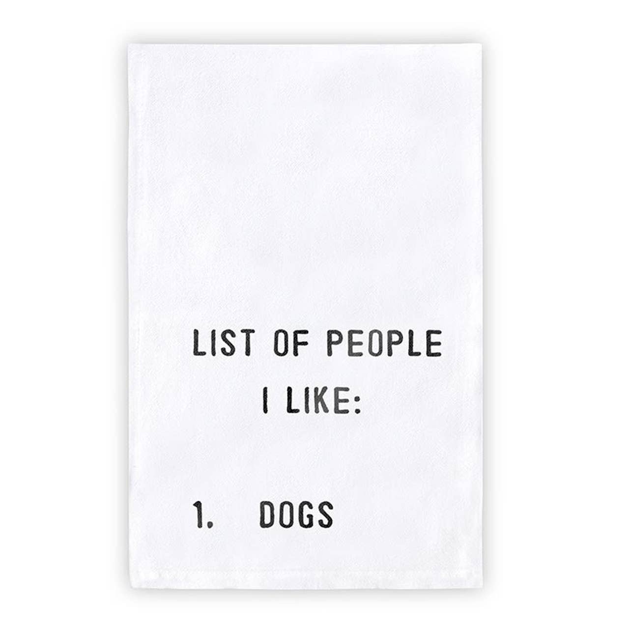 Face to Face Thirsty Boy Towel- List Of People I Like: Dogs
