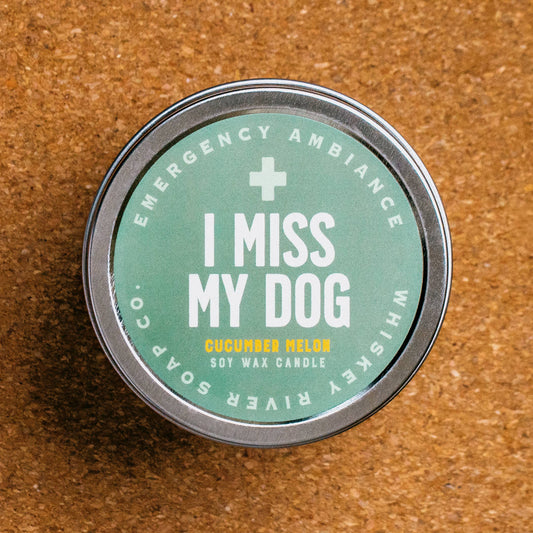 I Miss My Dog Emergency Ambiance Travel Tin | Funny Candle