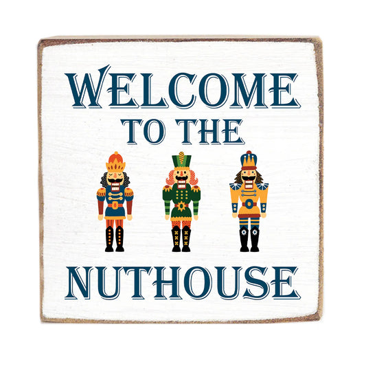 Welcome to the Nuthouse Square Wood Block