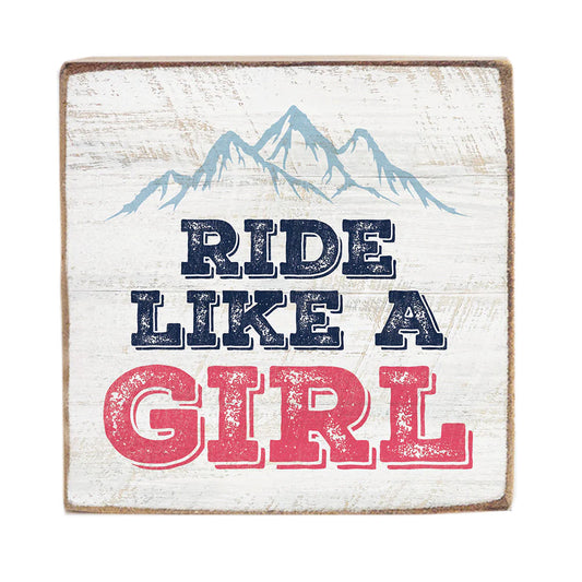 Ride Like A Girl - Square Wood Block Sign