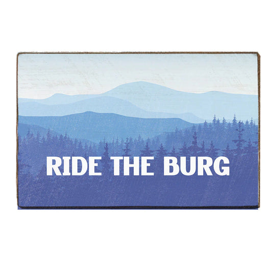 Ride the Burg - Wood Block Sign