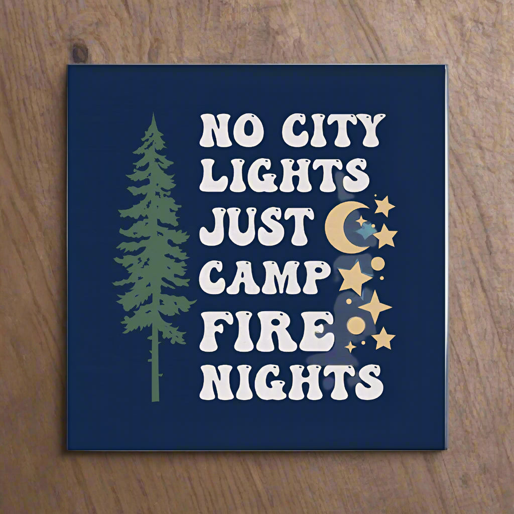 No City Lights Just Camp Fire Nights Coaster