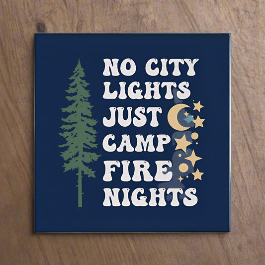 No City Lights Just Camp Fire Nights Coaster