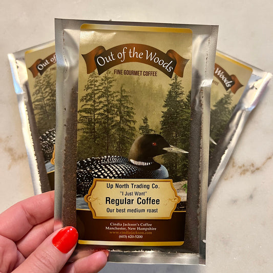 "I Just Want" Regular Coffee - Out of the Woods Gourmet Coffee
