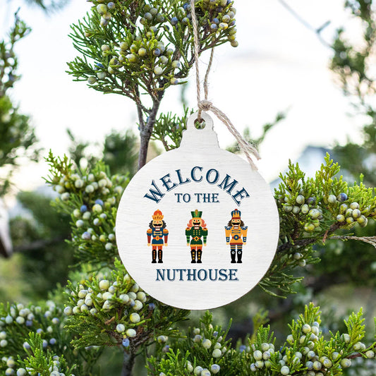 Welcome to the Nuthouse Wooden Ornament