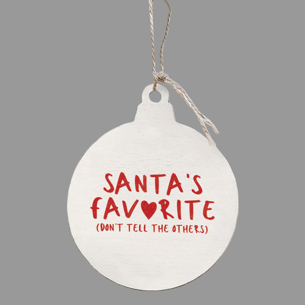 Santa's Favorite Wooden Ornament