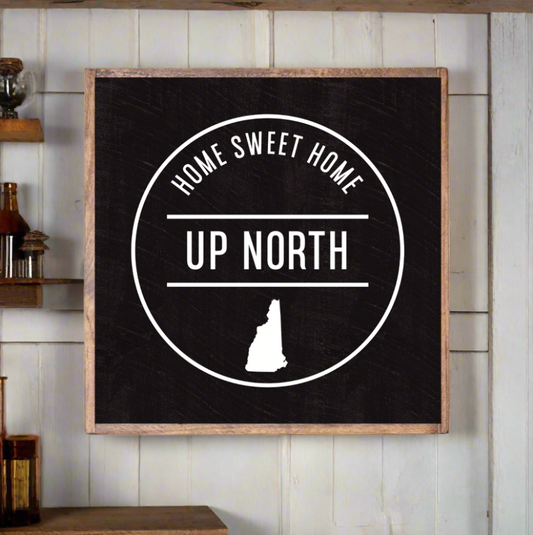 Home Sweet Home Up North - 24" Solid Wood Sign