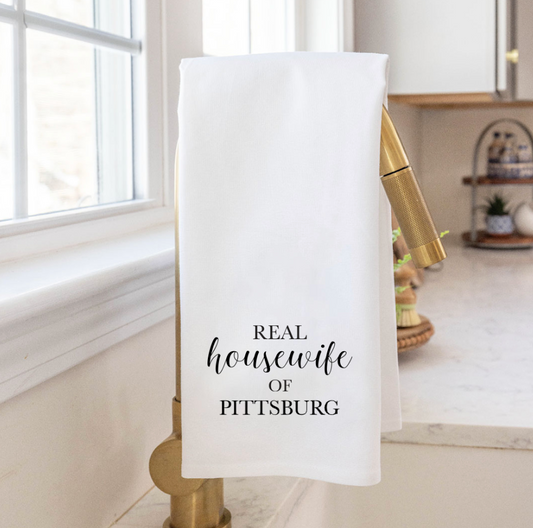 Real Housewife of Pittsburg - Kitchen Towel