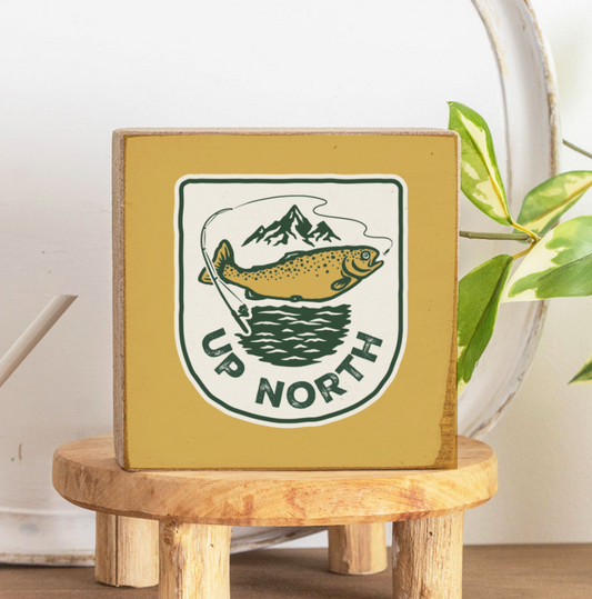 Up North Fishing Square Block Sign