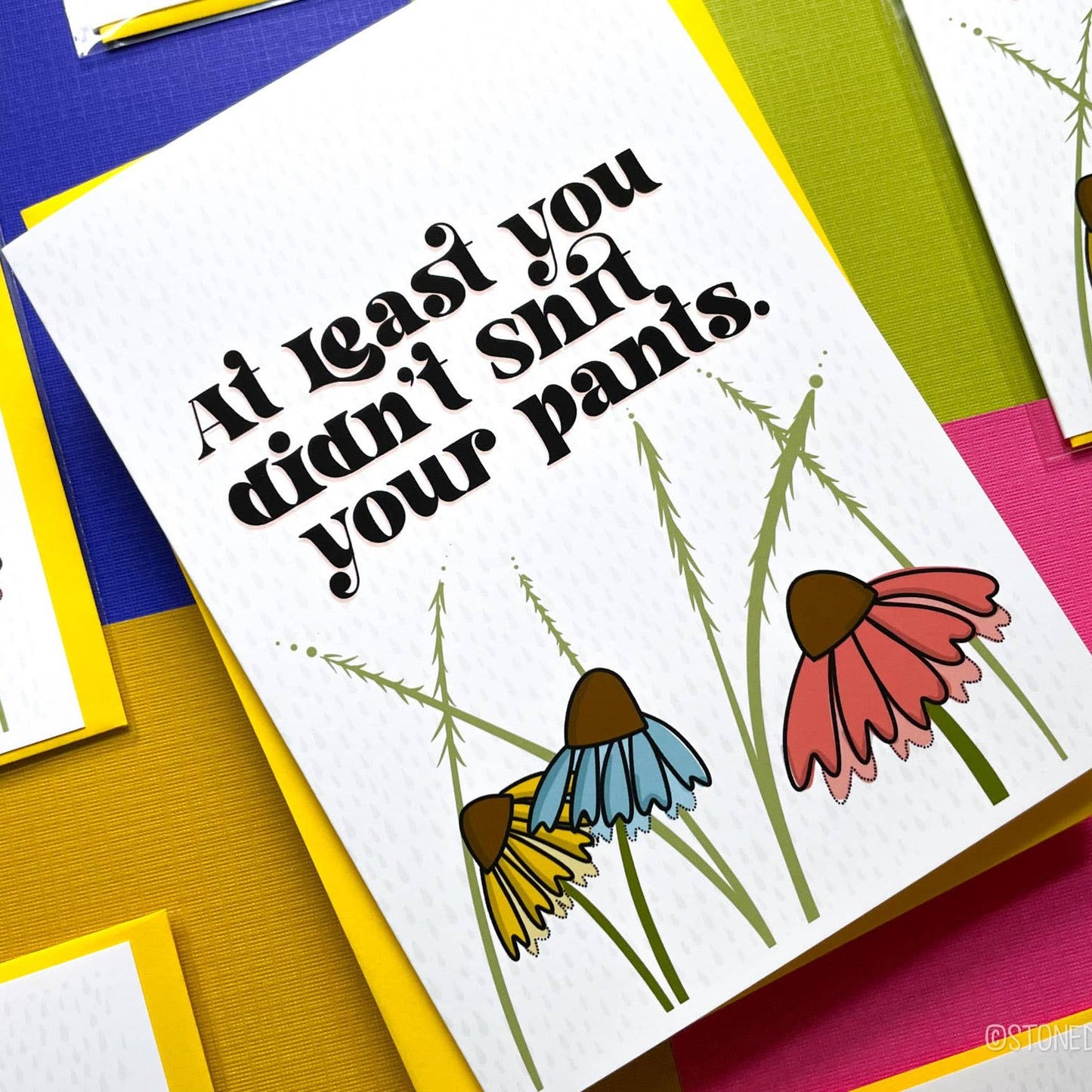 At Least You Didn't Shit Your Pants Greeting Card