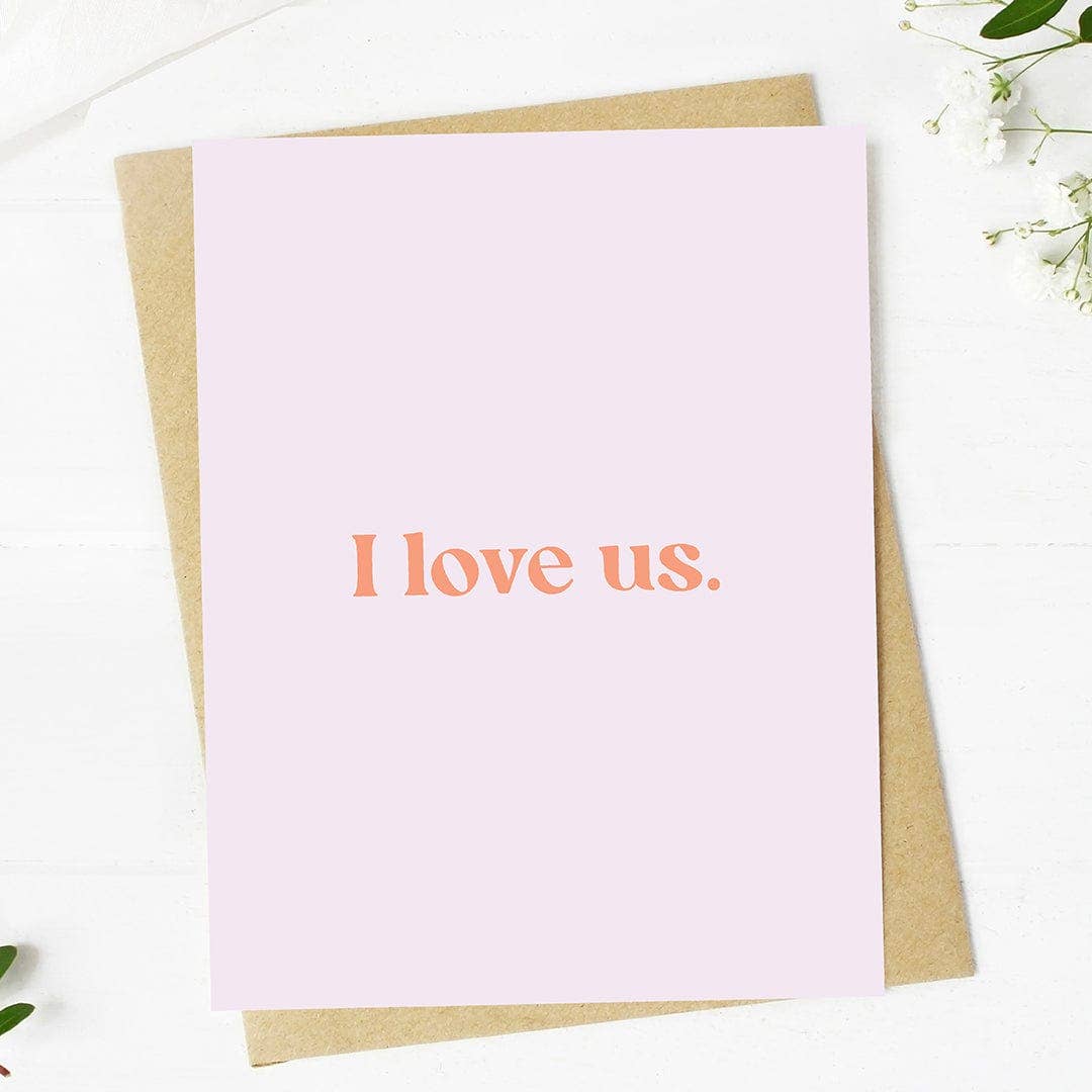 "I love us" Valentine's Day Card