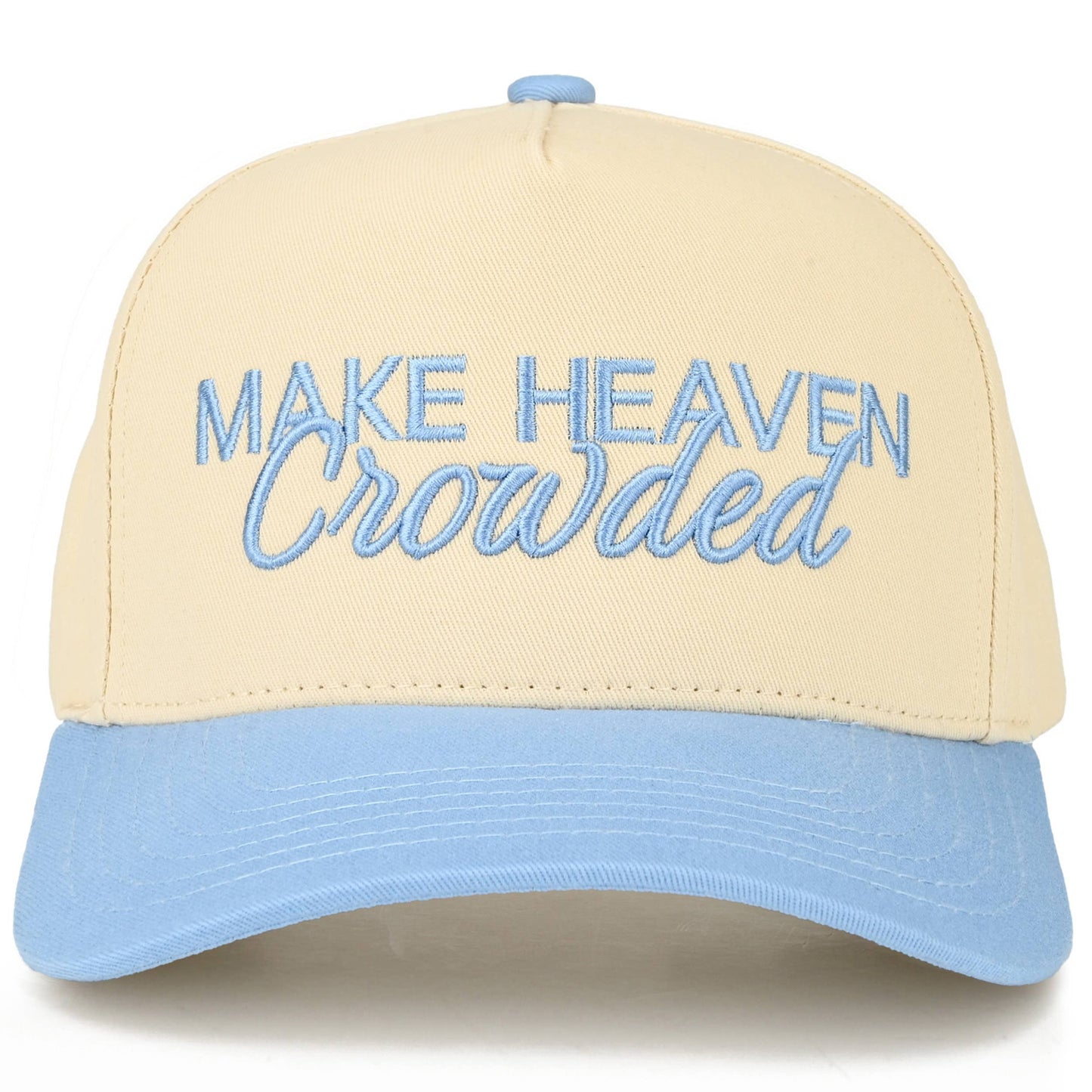 MAKE HEAVEN CROWDED - Embroidered Trucker Hat
