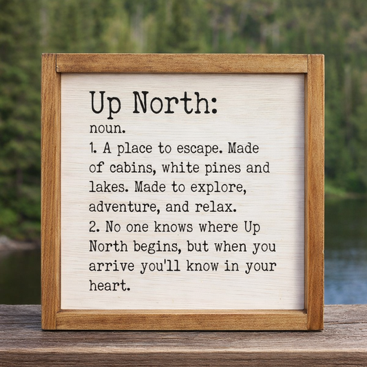 Up North Definition - 12" Wood Sign