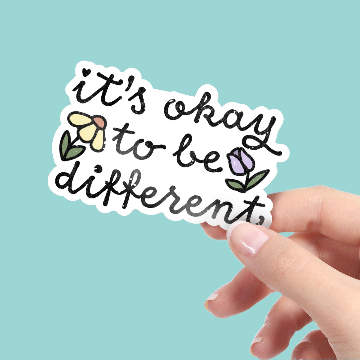 It's Okay To Be Different Sticker