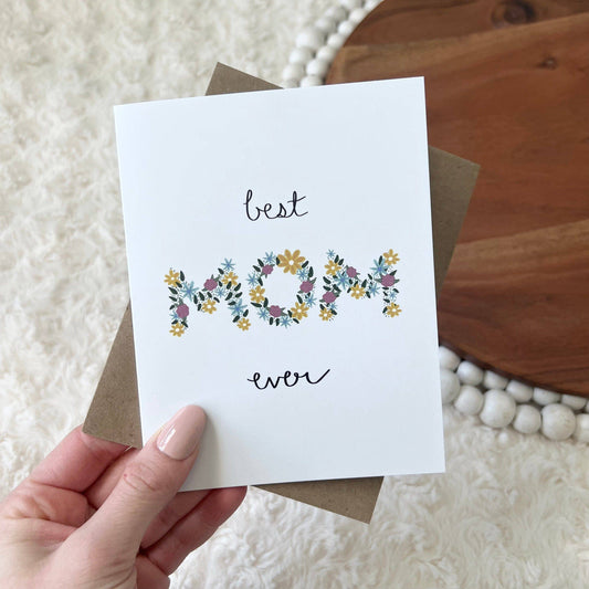 "Best Mom Ever" Greeting Card