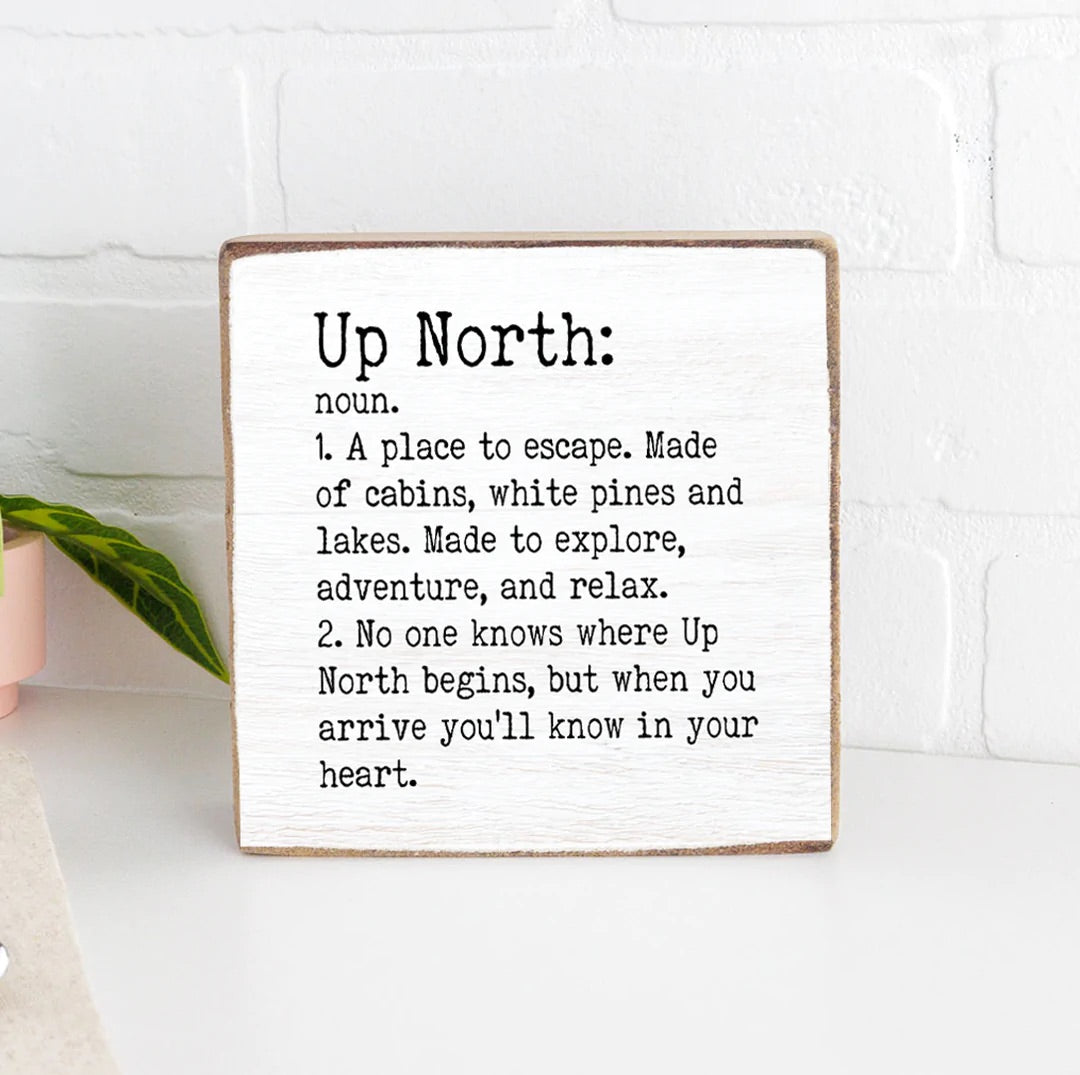 Up North Definition Square Block Sign
