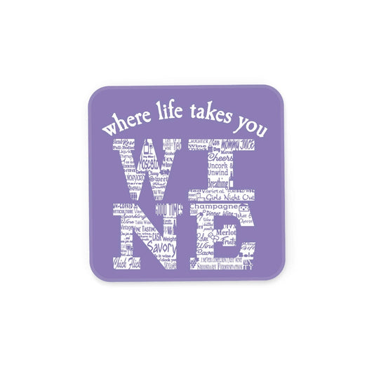 Where Life Takes You, Wine - Rubber Backed Coaster